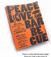Peace, Love, & Barbecue: Recipes, Secrets, Tall Tales, and Outright Lies from the Legends of Barbecue